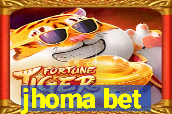 jhoma bet